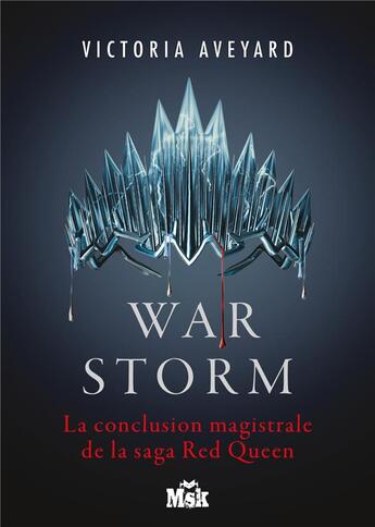 Couverture du livre « Red Queen Tome 4 : war storm » de Victoria Aveyard aux éditions Editions Du Masque
