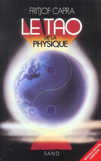 Couverture du livre « Le tao de la physique » de Fritjof Capra aux éditions Sand