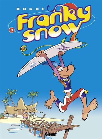 Couverture du livre « Franky Snow t.9 : surf paradise club » de Eric Buche aux éditions Glenat