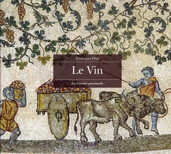 Couverture du livre « Le Vin » de Veronique Platt aux éditions Chene