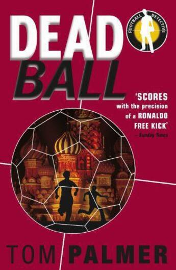 Couverture du livre « Foul Play: Dead Ball » de Tom Palmer aux éditions Penguin Books Ltd Digital