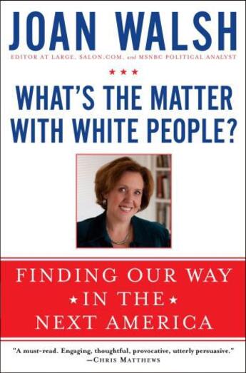Couverture du livre « What's the Matter with White People? » de Walsh Joan aux éditions Touchstone