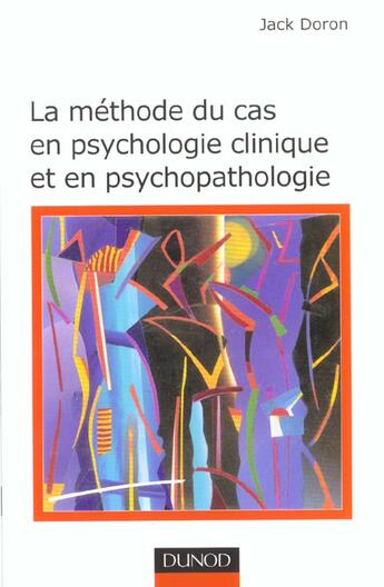 Couverture du livre « La Methode Du Cas En Psychologie Clinique » de Doron aux éditions Dunod