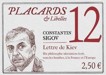 Couverture du livre « Placards & Libelles t.12 ; lettre de Kiev » de Constantin Sigov aux éditions Cerf