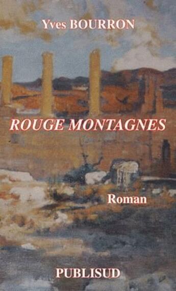 Couverture du livre « Rouge montagnes » de Yves Bourron aux éditions La Fontaine De Siloe