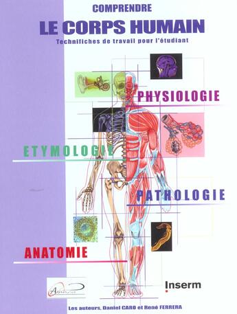 Couverture du livre « Comprendre le corps humain technifiches de travail pour l'etudiant - physiologie, etymologie, pathol » de Ferrera/Caro aux éditions Alpha-pict