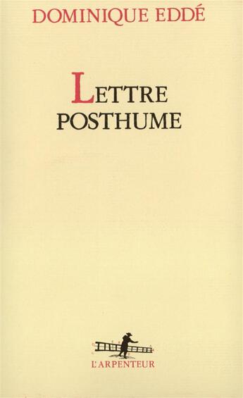 Couverture du livre « Lettre posthume » de Dominique Edde aux éditions Gallimard