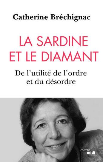 Couverture du livre « La sardine et le diamant » de Catherine Brechignac aux éditions Cherche Midi