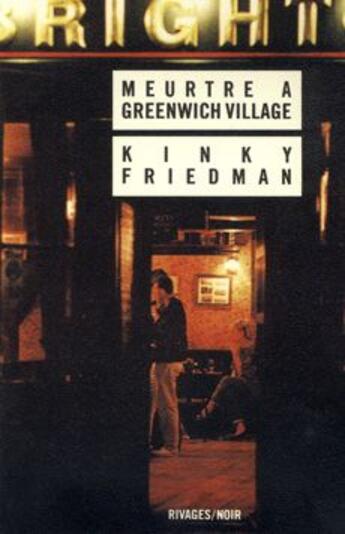 Couverture du livre « Meurtre à Greenwich village » de Kinky Friedman aux éditions Rivages