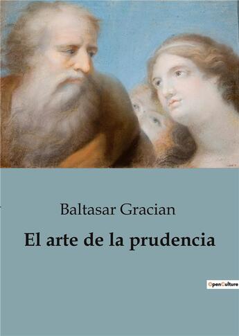 Couverture du livre « El arte de la prudencia » de Baltasar Gracian aux éditions Culturea