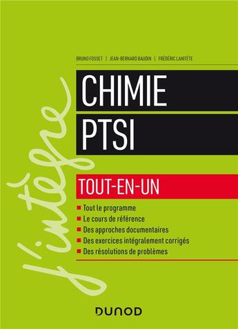 Couverture du livre « Chimie ; PTSI ; tout-en-un » de Bruno Fosset et Jean-Bernard Baudin et Frederic Lahitete aux éditions Dunod