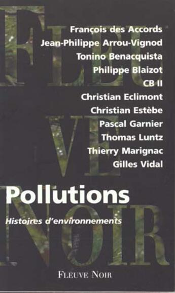 Couverture du livre « Pollutions » de Tonino Benacquista et Vidal et Jean-Philippe Arrou-Vignod aux éditions Fleuve Editions