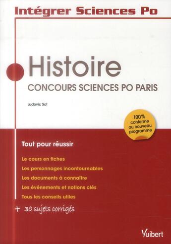 Couverture du livre « Intégrer Sciences Po ; histoire ; concours de l'IEP de Paris » de Ludovic Sot aux éditions Vuibert