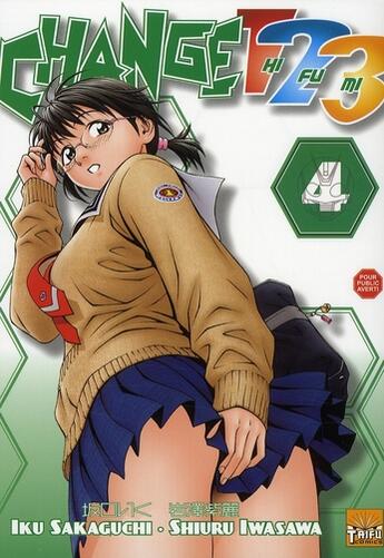Couverture du livre « Change 123 Tome 4 » de Iku Sakaguchi et Shiuru Iwasawa aux éditions Taifu Comics