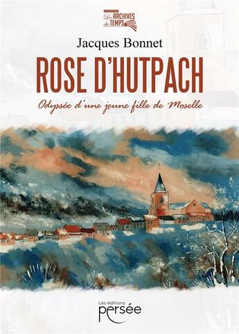Couverture du livre « Rose d'Hutpach » de Jacques Bonnet aux éditions Persee