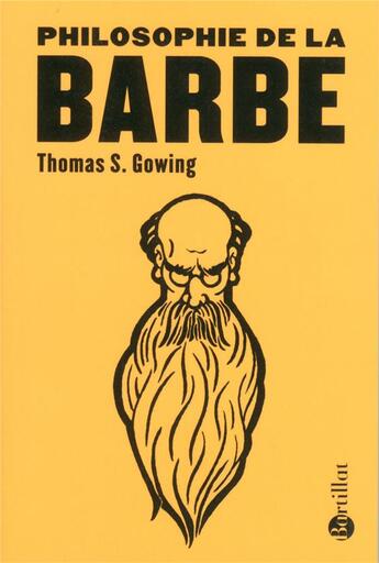 Couverture du livre « Philosophie de la barbe » de Thomas S. Gowing aux éditions Bartillat
