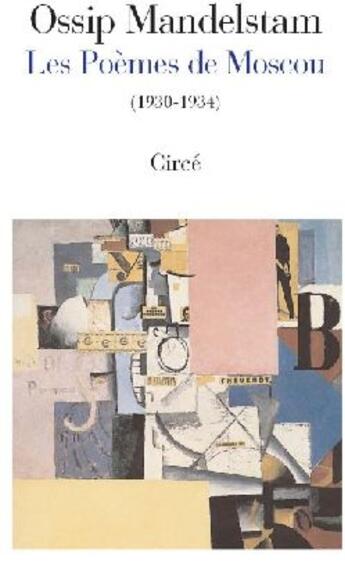 Couverture du livre « Les poèmes de Moscou (1930-1934) » de Ossip Mandelstam aux éditions Circe