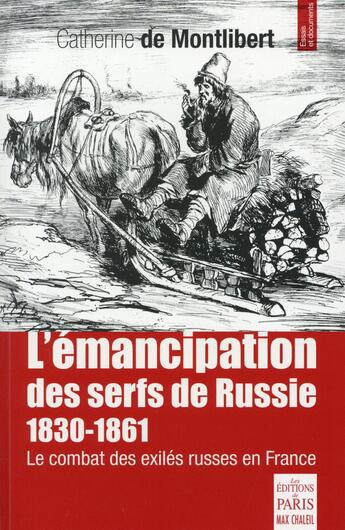 Couverture du livre « L'émancipation des serfs de Russie 1850-1870 » de Catherine De Montlibert aux éditions Paris