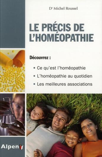 Couverture du livre « Le precis de l'homeopathie » de Michel Roussel aux éditions Alpen
