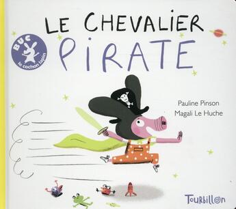 Couverture du livre « Le chevalier pirate » de Pauline Pinson aux éditions Tourbillon