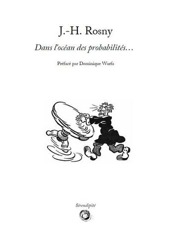 Couverture du livre « J.-h. rosny - dans l ocean des probabilites » de Rosny J.-H. aux éditions Bibliogs