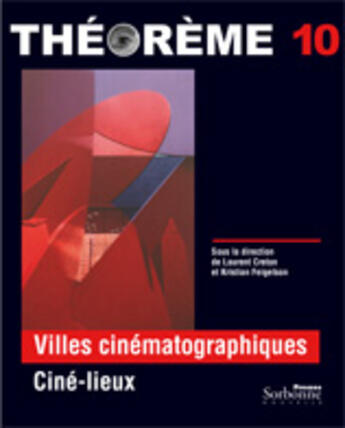 Couverture du livre « Villes cinématographiques ciné-lieux » de Theoreme aux éditions Presses De La Sorbonne Nouvelle