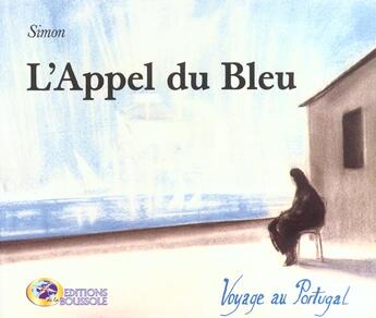 Couverture du livre « L'appel du bleu » de Simon aux éditions La Boussole