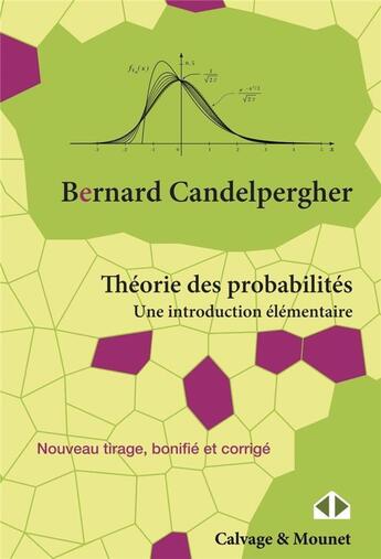Couverture du livre « Mesure et probabilités ; une introduction élémentaire » de Bernard Candelpergher aux éditions Calvage Mounet