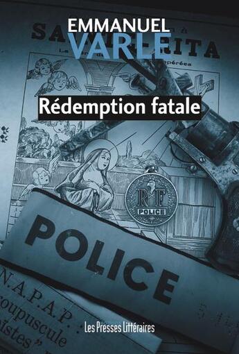 Couverture du livre « Rédemption fatale » de Emmanuel Varle aux éditions Presses Litteraires