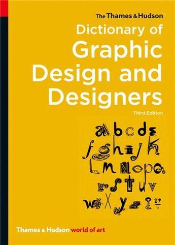 Couverture du livre « Dictionary of graphic design and designers 3rd ed. (world of art) » de Livingston aux éditions Thames & Hudson