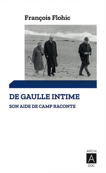 Couverture du livre « De Gaulle intime » de Francois Flohic aux éditions Archipoche