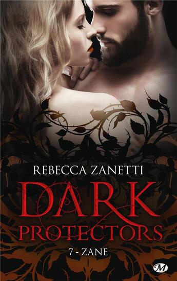 Couverture du livre « Dark protectors Tome 7 : Zane » de Rebecca Zanetti aux éditions Milady