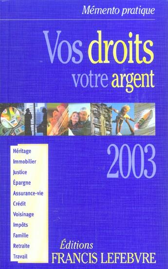 Couverture du livre « Vos droits votre argent 2003 » de  aux éditions Lefebvre