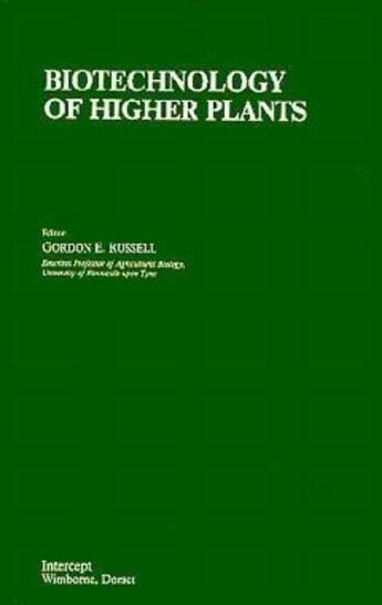 Couverture du livre « Biotechnology of higher plants » de Russell aux éditions Intercept