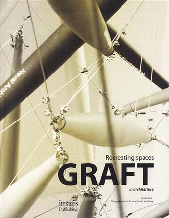 Couverture du livre « Graft in architecture » de Park aux éditions Images Publishing