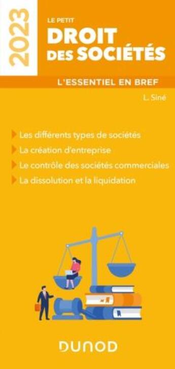 Couverture du livre « Le petit droit des sociétés : l'essentiel en bref (édition 2023) » de Laure Sine aux éditions Dunod
