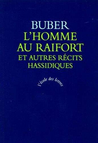 Couverture du livre « L'homme au raifort » de Martin Buber aux éditions Ecole Des Loisirs