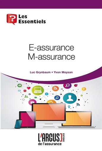 Couverture du livre « E-assurance, m-assurance » de Luc Grynbaum et Yvon Moysan aux éditions L'argus De L'assurance