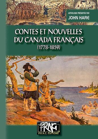 Couverture du livre « Contes et nouvelles du Canada français (XVIIe-xVIIIe siècles) » de Hare John aux éditions Editions Des Regionalismes