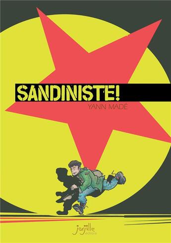 Couverture du livre « Sandiniste ! » de Yann Made aux éditions Jarjille