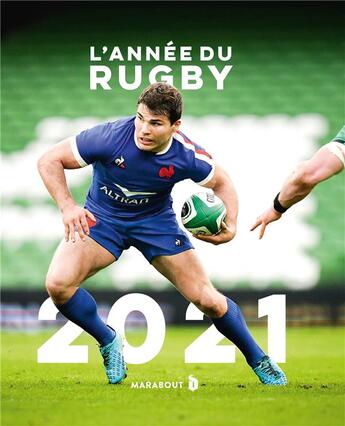 Couverture du livre « L'année du rugby (édition 2021) » de Gregory Letort et Philippe Kallenbrunn aux éditions Marabout