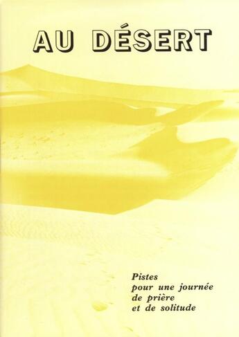 Couverture du livre « Au desert » de Delhez C aux éditions Fidelite
