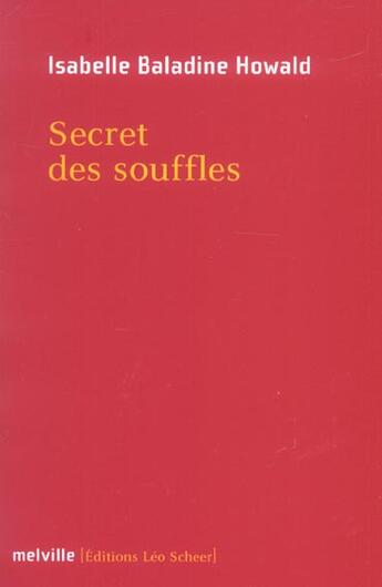 Couverture du livre « Secret des souffles » de Baladine Howald Isab aux éditions Leo Scheer