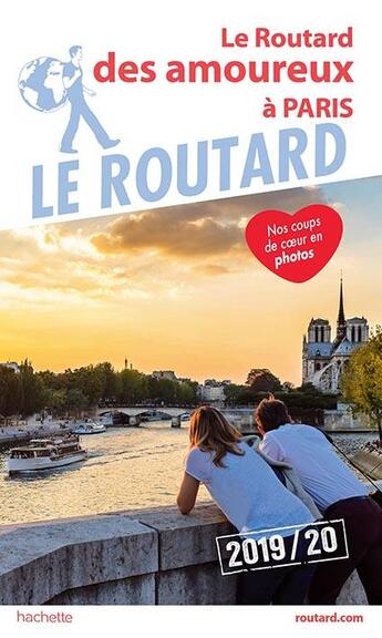 Couverture du livre « Guide du Routard ; des amoureux à Paris (édition 2019/2020) » de Collectif Hachette aux éditions Hachette Tourisme