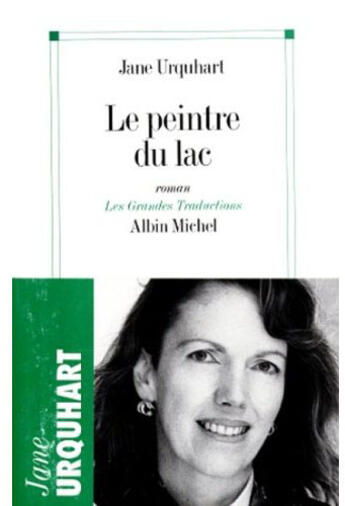 Couverture du livre « Le Peintre Du Lac » de Jane Urquhart aux éditions Albin Michel