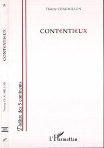 Couverture du livre « Contentieux » de Thierry Chaumillon aux éditions L'harmattan
