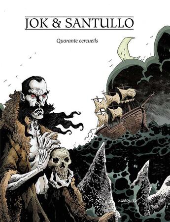 Couverture du livre « Quarante cercueils » de Rodolfo Santullo et Jok aux éditions Mosquito