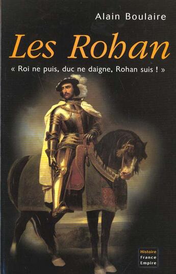 Couverture du livre « Les rohan » de Alain Boulaire aux éditions France-empire