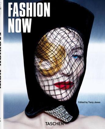 Couverture du livre « Fashion now ! » de Terry Jones aux éditions Taschen
