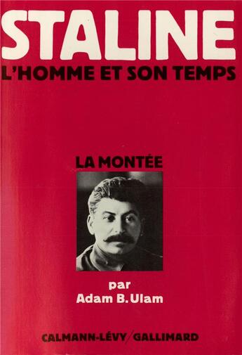 Couverture du livre « Staline - vol01 - l'homme et son temps » de Ulam Adam B. aux éditions Gallimard